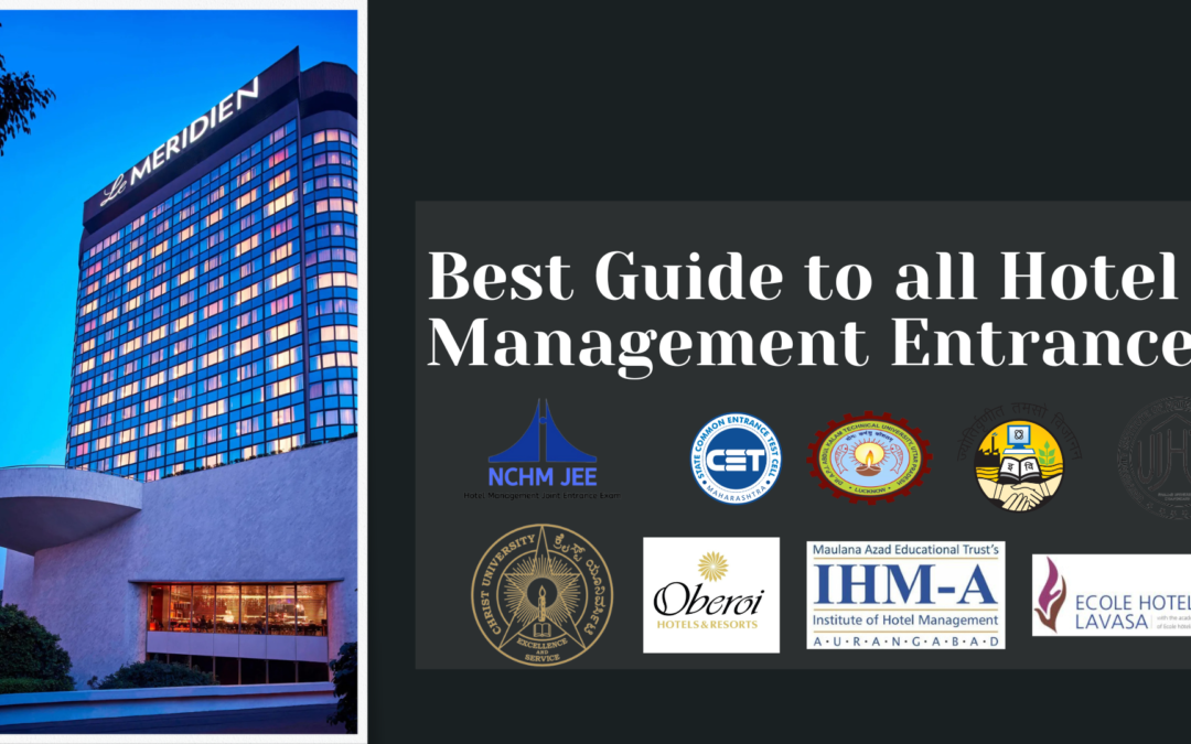 Complete Guide to Hotel Management Entrance Exams in India