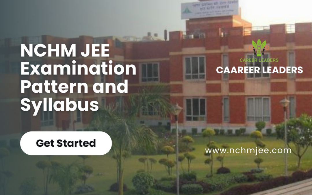 Decoding NCHM JEE: Understanding the Exam Pattern for Success