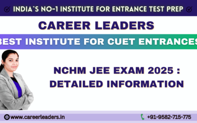 NCHM JEE EXAM 2025 : DETAILED INFORMATION