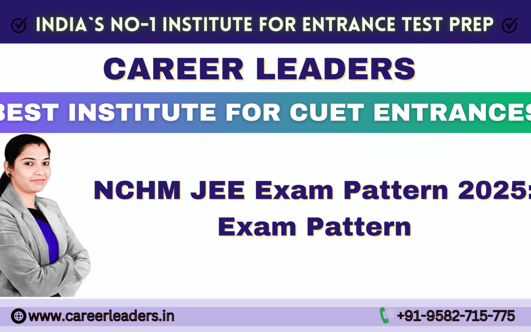 NCHM JEE Exam Pattern 2025: Exam Pattern