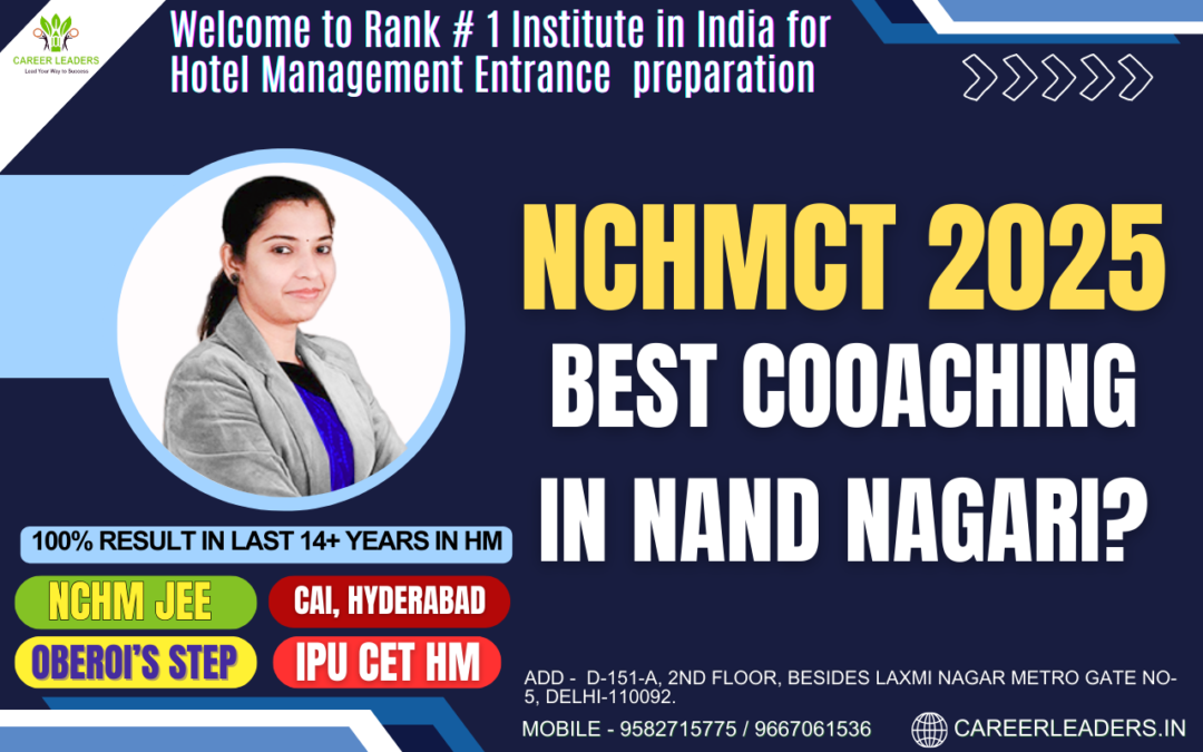 Best NCHMCT Coaching in Nand Nagari