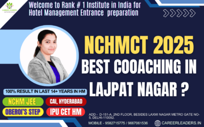 Best NCHMCT Coaching in Lajpat Nagar Delhi