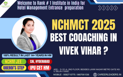 The Best NCHMCT Coaching in Vivek Vihar Delhi