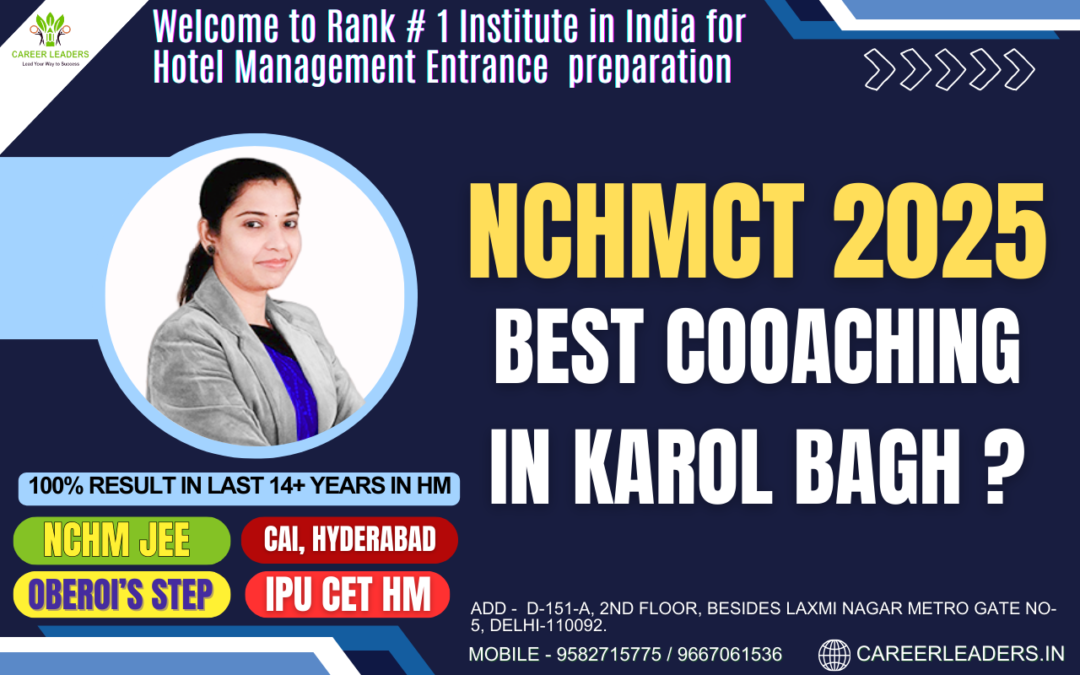 Best NCHMCT Coaching in Karol Bagh
