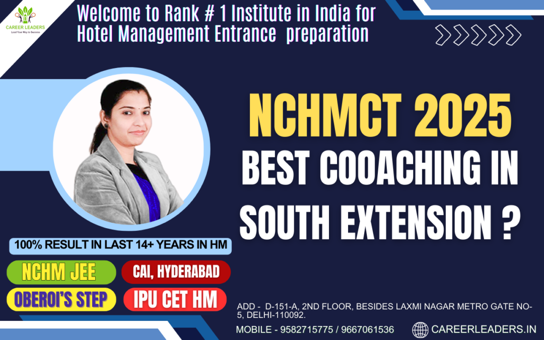The Best NCHMCT Coaching in South Extension Delhi
