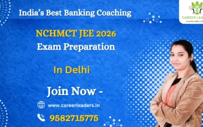 NCHMCT JEE 2026 Exam Date, Latest Updates & Preparation Guide for Delhi Students